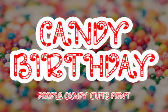 Candy Birthday: A Joyful Font for Creative Projects and Everyday Use