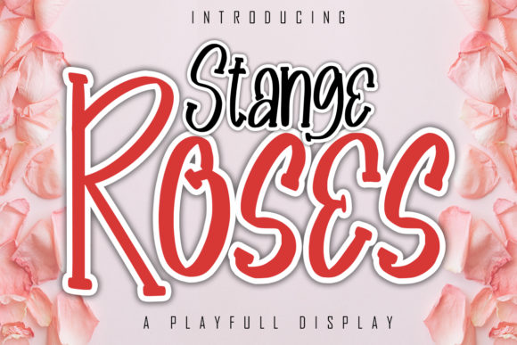 Stange Roses Font: A Creative Tool for Designers